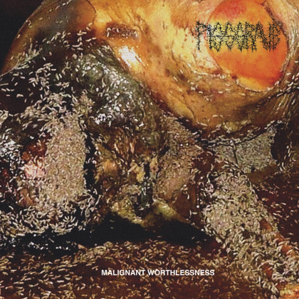 Pissgrave: Malignant Worthlessness