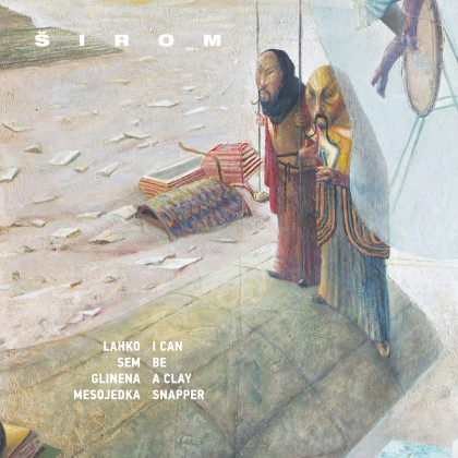 Širom: Lahko sem glinena mesojedka