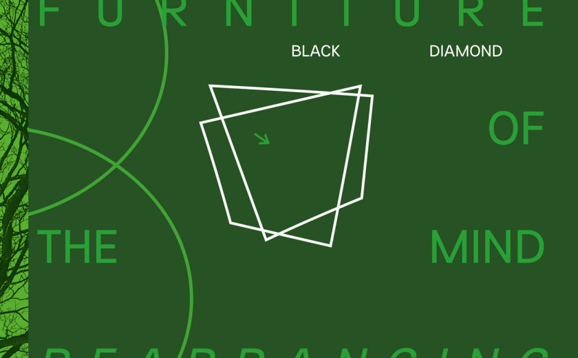 Black Diamond: Furniture Of the Mind Rearranging