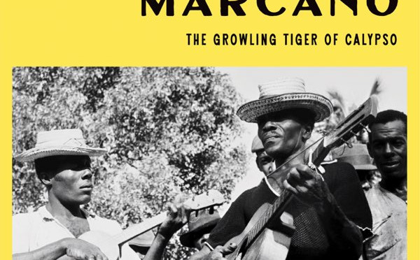 Neville Marcano: The Growling Tiger of Calypso